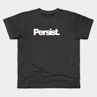 Persist -  Subtle Pride Rainbow Flag Dropshadow Design: Show your queer / LGBTQ+ pride or support Kids T-Shirt